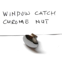 Window Catch Chrome Nut